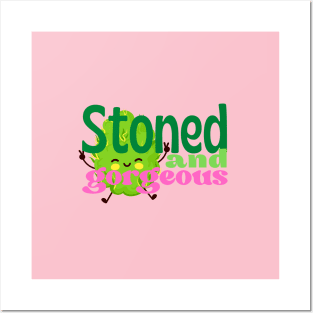 Stoned and Gorgeus Posters and Art